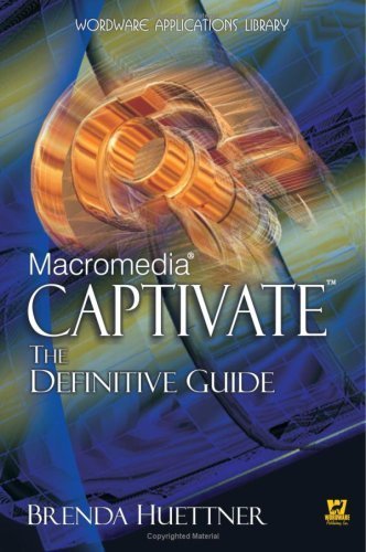 Stock image for Macromedia Captivate: The Definitive Guide (Wordware Applications Library) for sale by Hay-on-Wye Booksellers