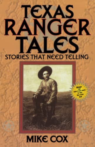 Beispielbild fr Texas Ranger Tales: Stories That Need Telling zum Verkauf von Wonder Book