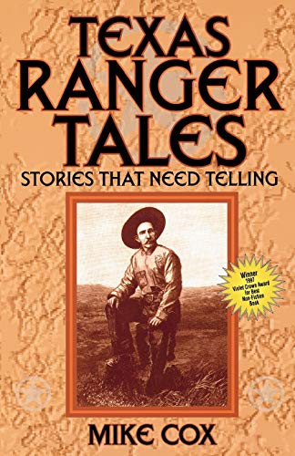 Stock image for Texas Ranger Tales: Stories That Need Telling for sale by Goodwill Books