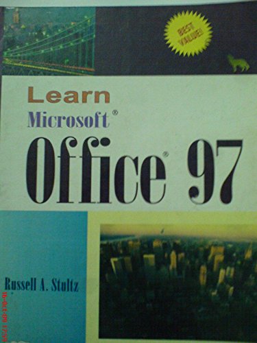 Imagen de archivo de Learn Microsoft Office 97: Comprehensive Tutorials for Work 97, E a la venta por Hawking Books