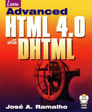 Imagen de archivo de Learn Advanced HTML 4.0 with DHTML a la venta por AwesomeBooks