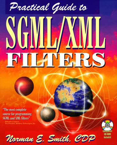 Beispielbild fr Practical Guide to Sgml/Xml Filters zum Verkauf von Anderson Book