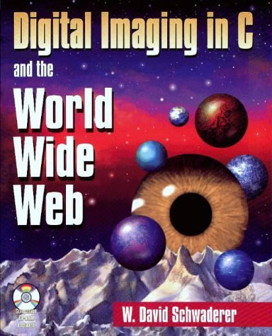 Imagen de archivo de Digital Imaging in C and the World Wide Web a la venta por HPB-Red