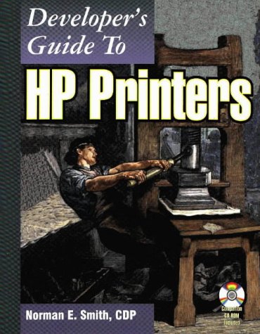 Developer's Guide to Hp Printers (9781556226038) by Smith, Norman E.