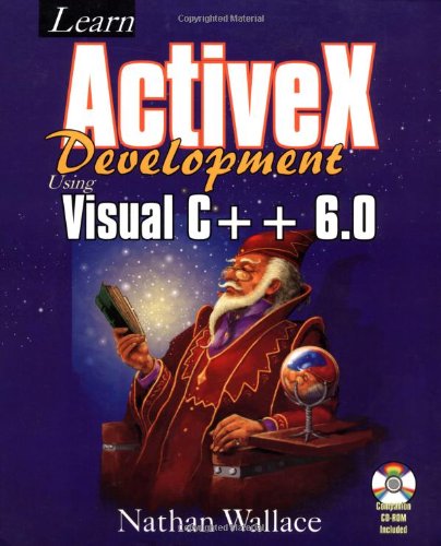 Imagen de archivo de Learn Activex Development With Visual C++ 6.0 a la venta por HPB-Red
