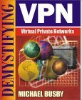 Imagen de archivo de Demystifying Virtual Private Networks a la venta por Wonder Book