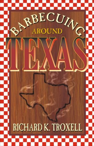9781556226977: Barbecuing Around Texas