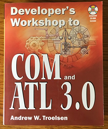 Beispielbild fr Developer's Workshop to COM and ATL 3.0 zum Verkauf von Better World Books