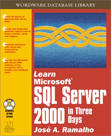 9781556227660: Learn Microsoft Sql Server 2000 in Three Days