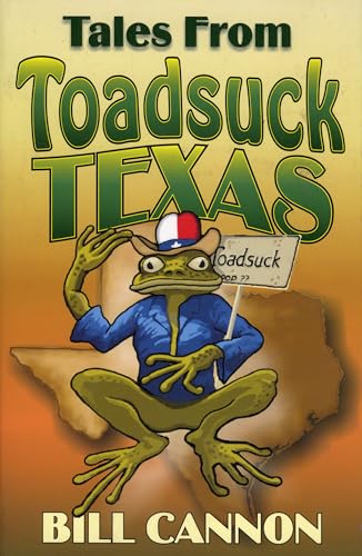 Beispielbild fr Tales from Toadsuck, Texas zum Verkauf von Bob's Book Journey