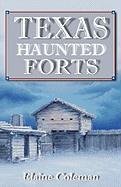 Beispielbild fr Texas Haunted Forts zum Verkauf von ThriftBooks-Atlanta