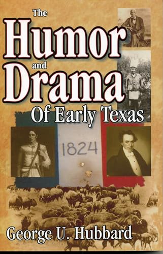 Beispielbild fr The Humor and Drama of Early Texas zum Verkauf von A Good Read, LLC