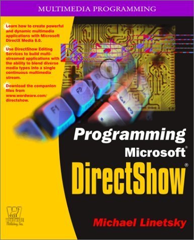Beispielbild f�r Programming Microsoft Directshow zum Verkauf von ThriftBooks-Dallas