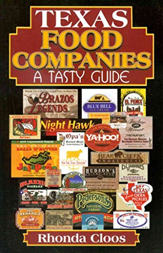 Stock image for Texas Food Companies: A Tasty Guide for sale by HPB Inc.