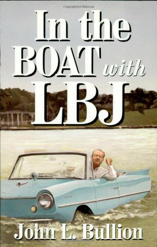 Beispielbild fr In the Boat With Lbj zum Verkauf von Granada Bookstore,            IOBA