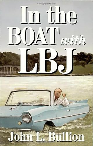 Stock image for In the Boat With Lbj for sale by Granada Bookstore,            IOBA