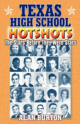 Stock image for Texas High School Hotshots: The Stars Before They Were Stars for sale by Books From California