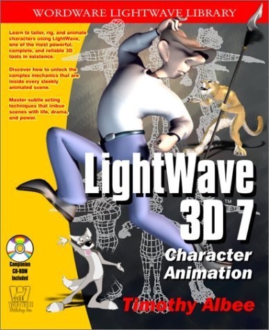 9781556229015: Lightwave 3D 7 Character Animation (Wordware Lightwave Library)