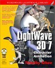 LightWave 3D 7.0: Character Animation (Wordware Lightwave Library) (9781556229015) by Albee, Timothy