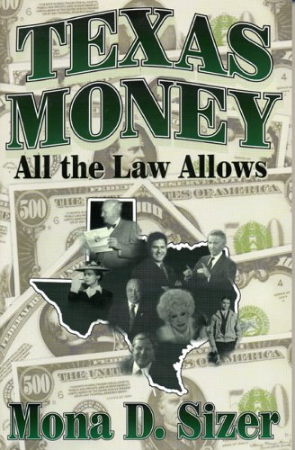 Imagen de archivo de Texas Money : All the Law Allows (and Then Some) a la venta por A Good Read, LLC