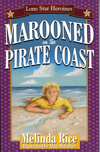 9781556229350: Marooned On The Pirate Coast (Lone Star Heroines, 4)