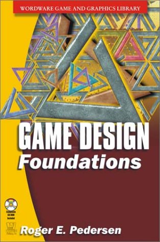 Imagen de archivo de Game Design Foundations (Wordware Game and Graphics Library) a la venta por Wonder Book