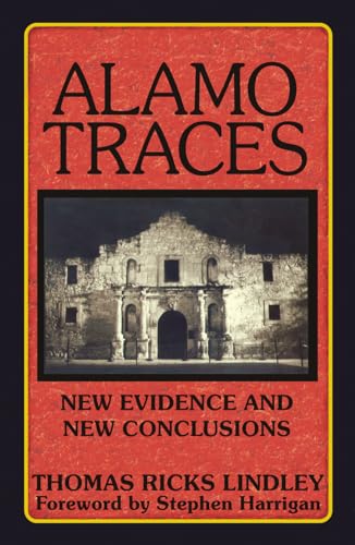 9781556229831: Alamo Traces: New Evidence and New Conclusions