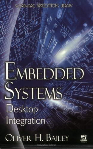 9781556229947: Embedded Systems: Desktop Integration