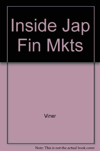 Stock image for Inside Japanese Financial Markets for sale by GloryBe Books & Ephemera, LLC