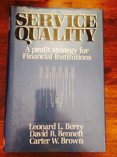 Stock image for Service Quality : A Profit Strategy for Financial Institutions for sale by Better World Books: West