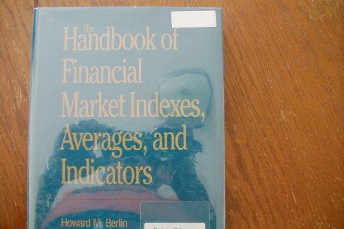 Stock image for The Handbook of Financial Market Indexes, Averages, and Indicators for sale by Better World Books