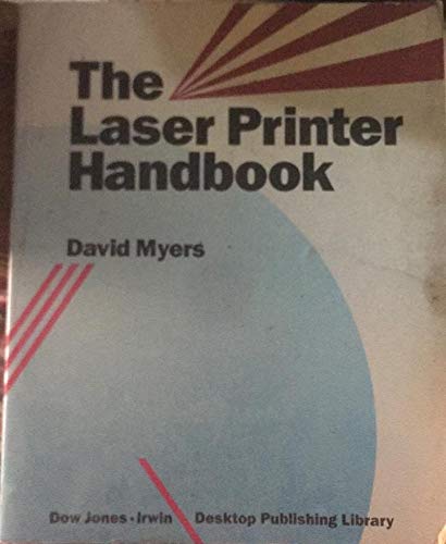 9781556231339: The Laser Printer Handbook (BUSINESS ONE IRWIN DESKTOP PUBLISHING LIBRARY)