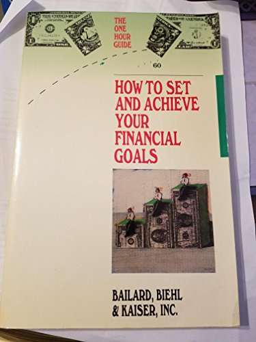 9781556231476: How to Set and Achieve Your Financial Goals (One Hour Guides)