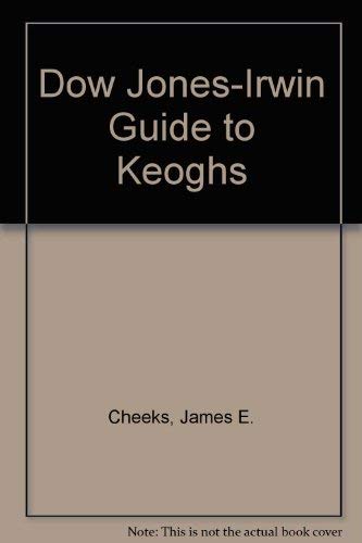 Imagen de archivo de The Dow Jones-Irwin Guide to Keoghs a la venta por Popeks Used and Rare Books, IOBA