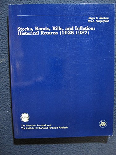 Beispielbild fr Stocks, Bonds, Bills and Inflation: Jistorical Returns (1926-1987) zum Verkauf von Irish Booksellers