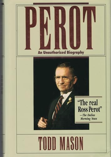 Beispielbild fr Perot: An Unauthorized Biography zum Verkauf von SecondSale