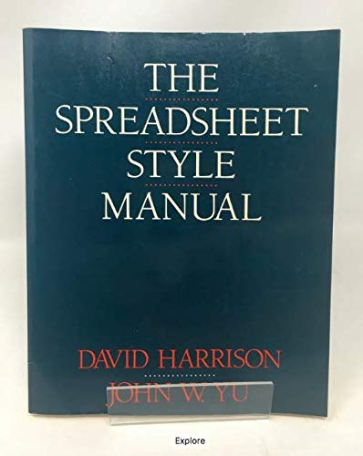 The Spreadsheet Style Manual (9781556232671) by Harrison, David; Yu, John W.