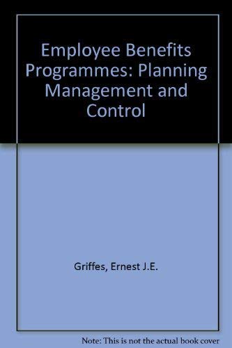 Stock image for Employee Benefits Programs : Management Planning and Control. 2nd ed. for sale by Bingo Used Books