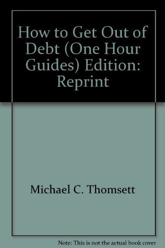 Beispielbild fr How to Get Out of Debt (One Hour Guides) zum Verkauf von Wonder Book