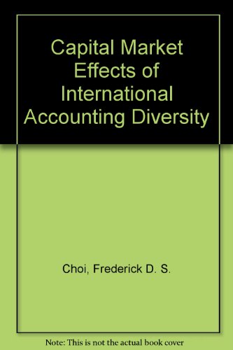 Stock image for The Capital Market Effects Of International Accounting Diversity for sale by Willis Monie-Books, ABAA