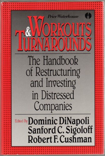 Stock image for Workouts and turnarounds: The handbook of restructuring and investing in distressed companies for sale by ThriftBooks-Atlanta