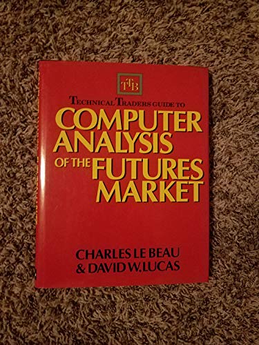 9781556234682: Technical Traders Guide to Computer Analysis of the Futures Markets