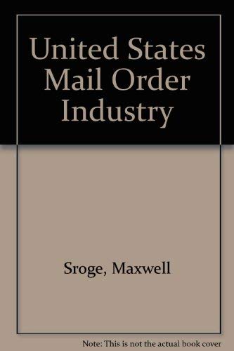 Stock image for The United States Mail Order Industry for sale by Better World Books