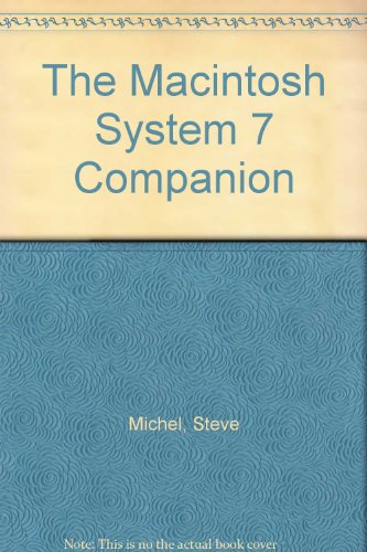 The Macintosh System 7 Companion (9781556234897) by Michel, Steve