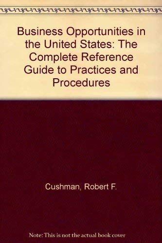 Beispielbild fr Business Opportunities in the United States : The Complete Reference Guide to Practices and Procedures zum Verkauf von Better World Books