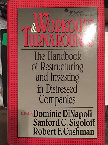 Beispielbild fr Workouts and turnarounds: The handbook of restructuring and investing in distressed companies zum Verkauf von ThriftBooks-Atlanta