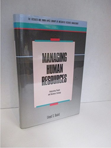Beispielbild fr Managing Human Resources : Integrating People and Business Strategy zum Verkauf von Better World Books