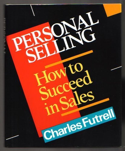 Imagen de archivo de Personal Selling: How to Succeed in Sales a la venta por Ergodebooks