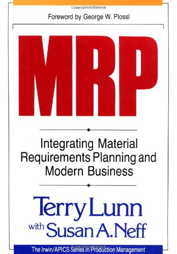 Beispielbild fr Material Requirements Planning : Integrating Material Requirement Planning and Modern Business zum Verkauf von Better World Books