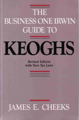 The Business One Irwin Guide to Keoghs